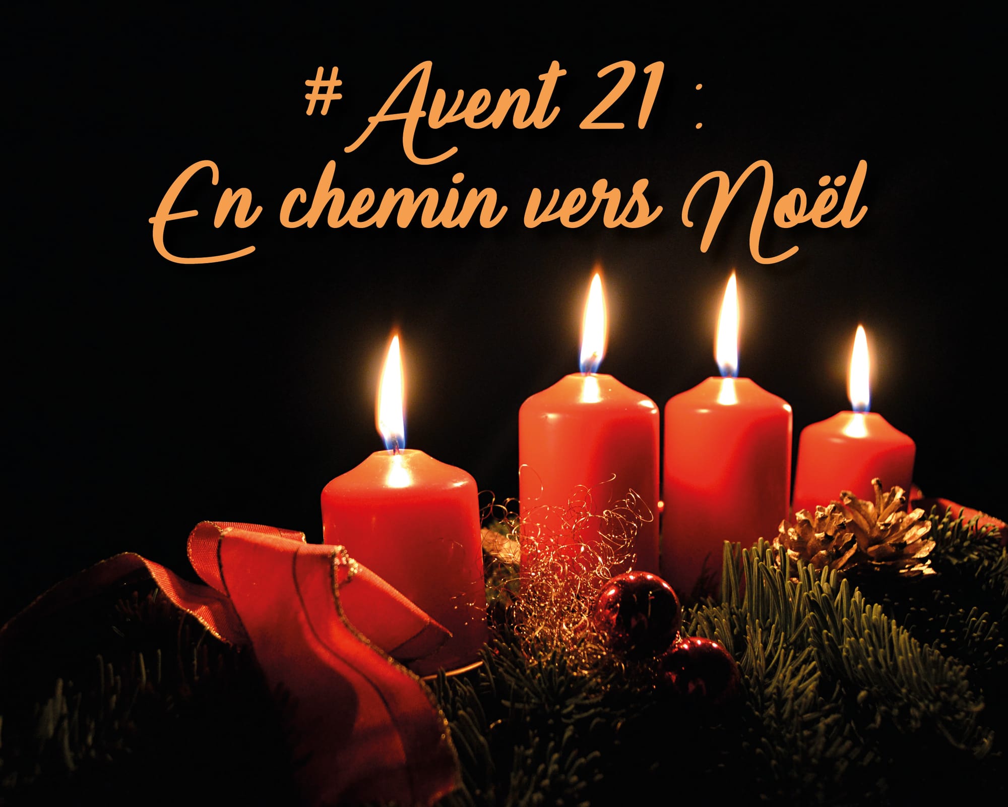 Avent 2021 : En chemin vers Noël