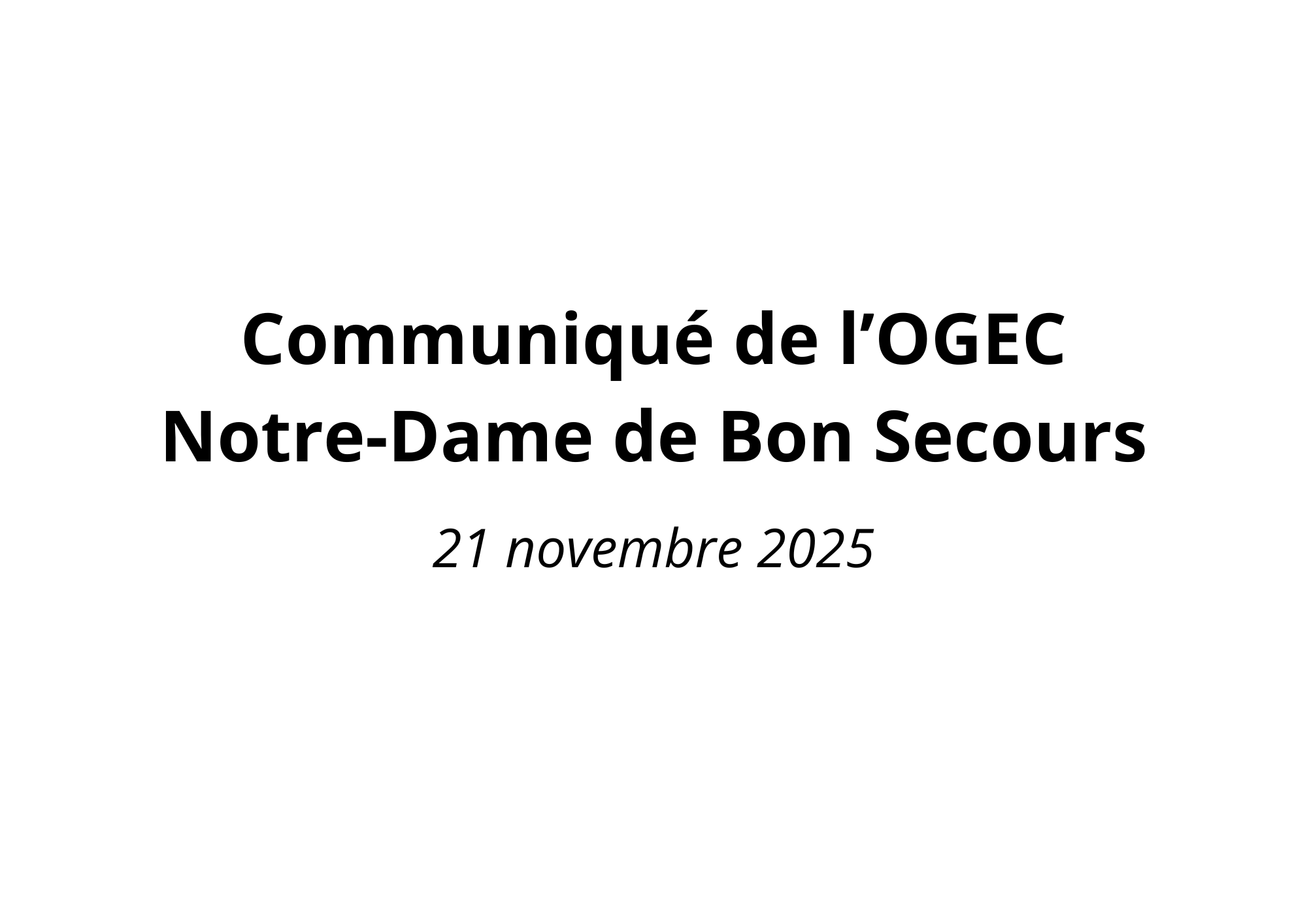 Communiqué de l'OGEC Notre-Dame de Bon Secours, 21 novembre 2025
