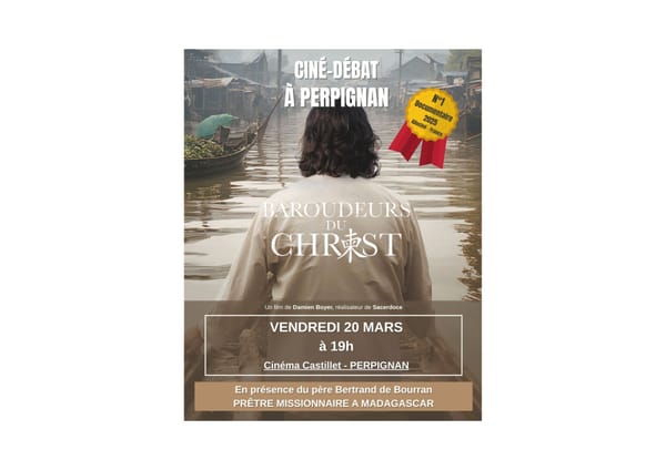 Ciné-Débat à Perpignan 20 mars 2026: Baroudeurs du Christ au Castillet